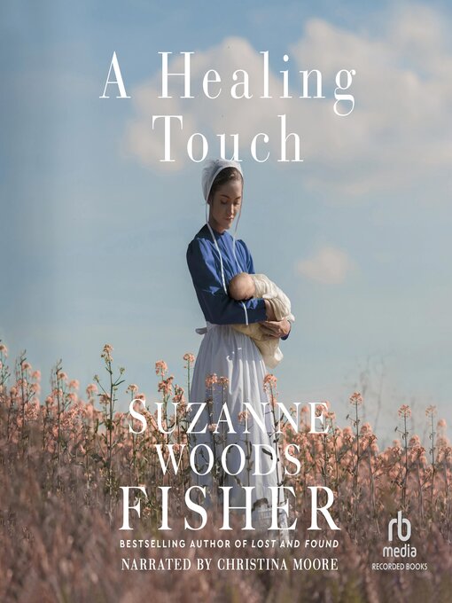 Title details for A Healing Touch by Suzanne Woods Fisher - Wait list